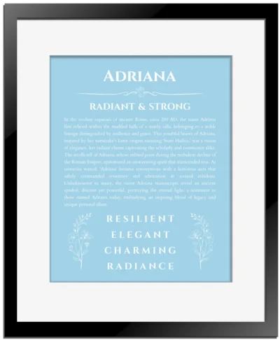 Adriana custom name art showing meaning and origin in light blue with black matte frame