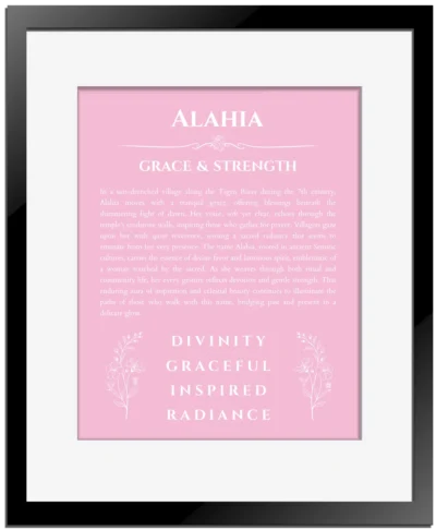 Alahia custom name art showing meaning and origin in light pink with black matte frame