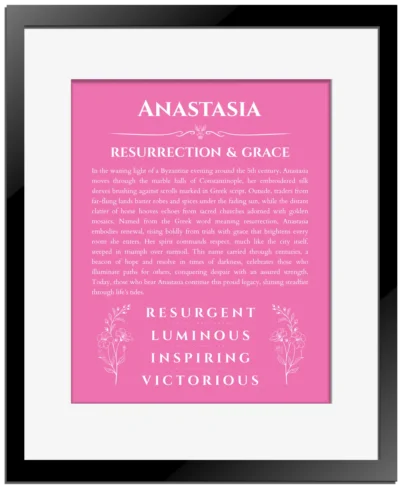 Anastasia custom name art showing meaning and origin in pink with black matte frame