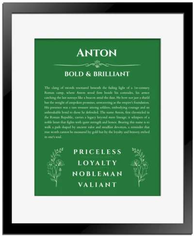 Anton personalized name meaning print in dark green with black matte frame