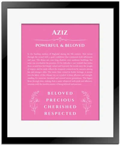 Aziz custom name meaning print in pink with black matte frame