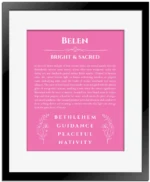 Belen name meaning gift print in pink with black matte frame