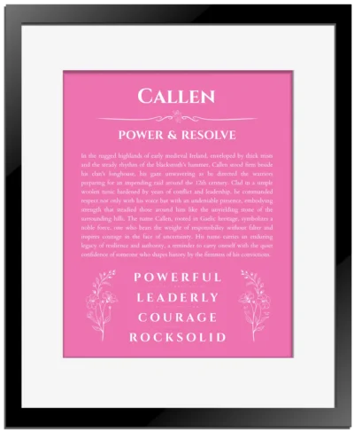 Callen custom name meaning print in pink with black matte frame