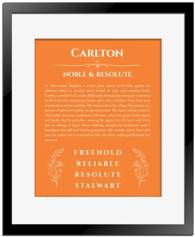 Carlton custom name art showing meaning and origin in orange with black matte frame