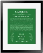 Caroline name origin print with meaning and traits in dark green with black matte frame