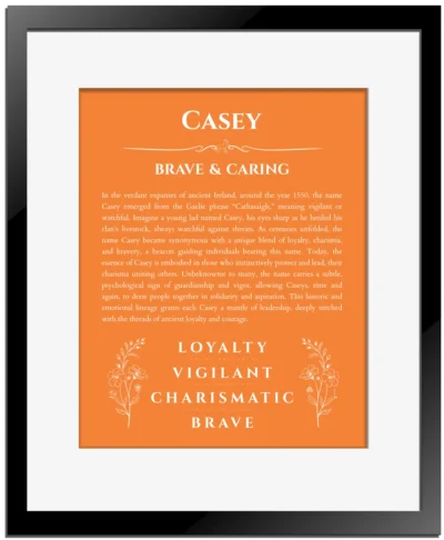 Casey custom name art showing meaning and origin in orange with black matte frame