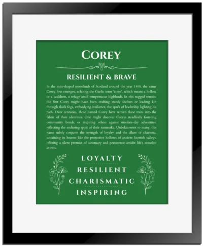 Corey custom name meaning print in dark green with black matte frame