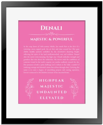 Denali name meaning wall art by Get Your Story in pink with black matte frame