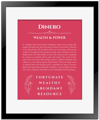 Dinero custom name art showing meaning and origin in red with black matte frame