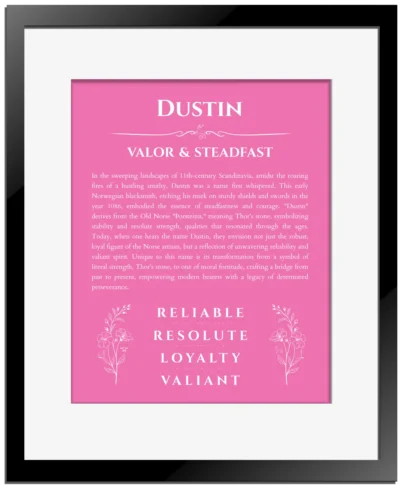 Dustin personalized name print with origin and traits in pink with black matte frame
