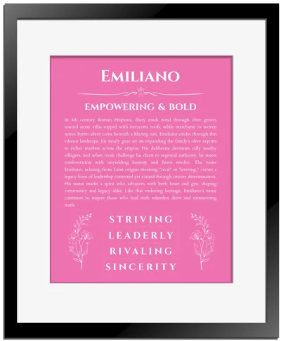 Emiliano custom name art showing meaning and origin in pink with black matte frame