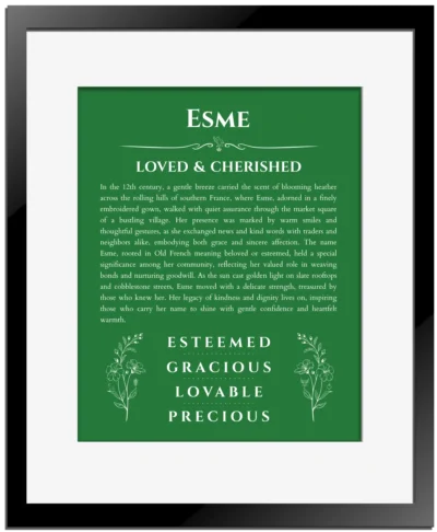Esme name meaning gift print in dark green with black matte frame