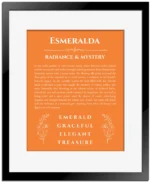 Esmeralda custom name art showing meaning and origin in orange with black matte frame
