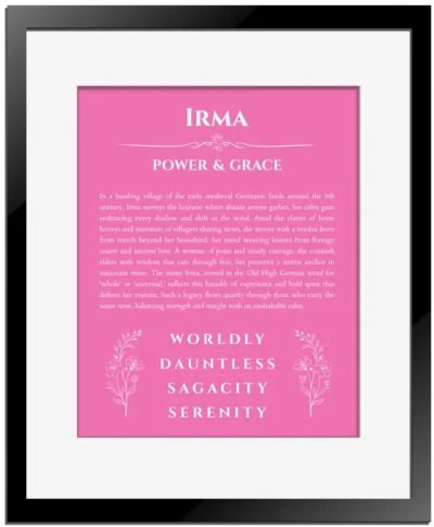 Irma name meaning gift print in pink with black matte frame