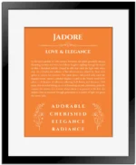 Jadore name origin print with meaning and traits in orange with black matte frame