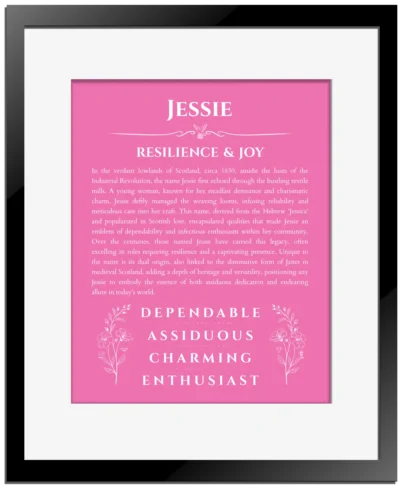 Jessie name origin print with meaning and traits in pink with black matte frame