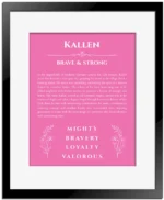 Kallen personalized wall art with the story of your name in pink with black matte frame