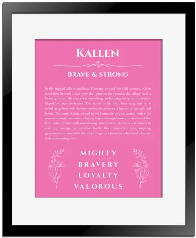 Kallen personalized wall art with the story of your name in pink with black matte frame