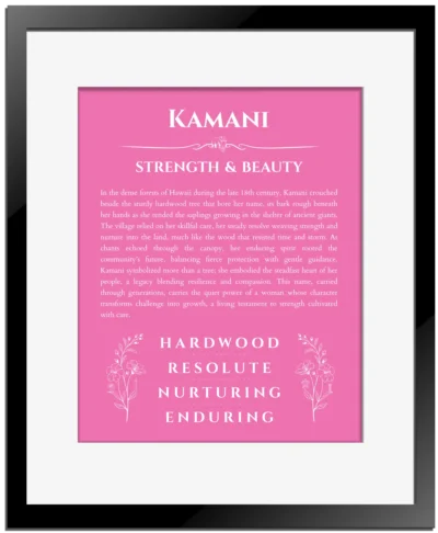 Kamani name origin print with meaning and traits in pink with black matte frame