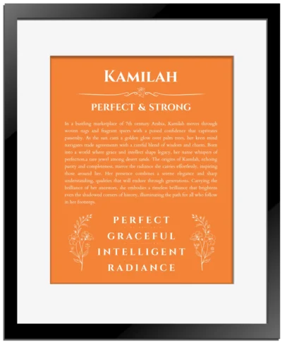Kamilah custom name art showing meaning and origin in orange with black matte frame