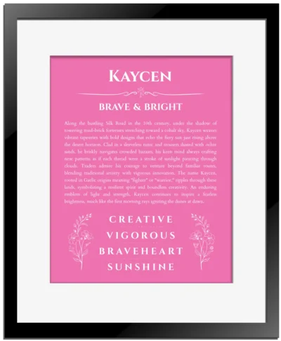 Kaycen personalized name meaning print in pink with black matte frame