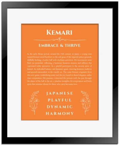 Kemari name origin print with meaning and traits in orange with black matte frame