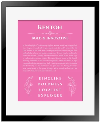 Kenton name origin print with meaning and traits in pink with black matte frame
