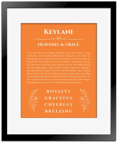 Keylani name origin print with meaning and traits in orange with black matte frame