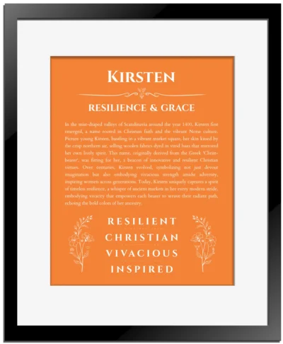 Kirsten name origin print with meaning and traits in orange with black matte frame