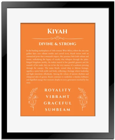 Kiyah custom name meaning print in orange with black matte frame