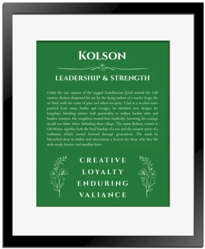 Kolson name meaning wall art by Get Your Story in dark green with black matte frame