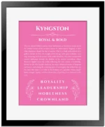 Kyngston name origin print with meaning and traits in pink with black matte frame