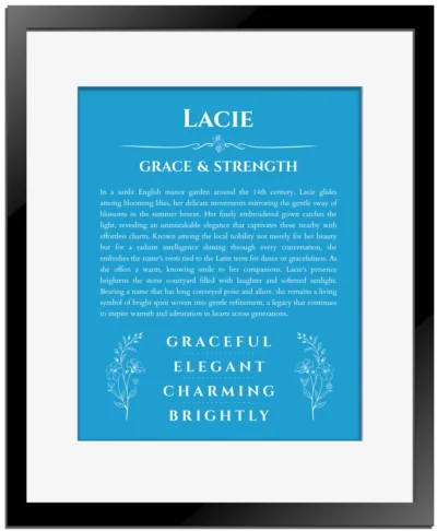 Lacie name meaning gift print in blue with black matte frame