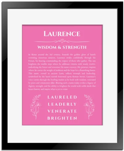 Laurence name origin print with meaning and traits in pink with black matte frame