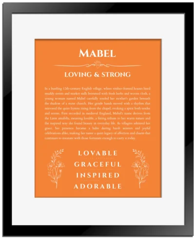 Mabel name origin print with meaning and traits in orange with black matte frame