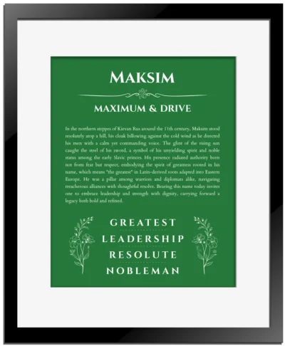 Maksim custom name meaning print in dark green with black matte frame
