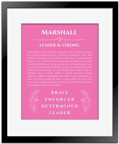 Marshall custom name art showing meaning and origin in pink with black matte frame