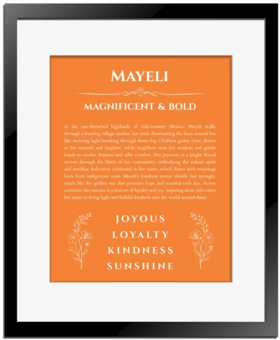 Mayeli custom name meaning print in orange with black matte frame