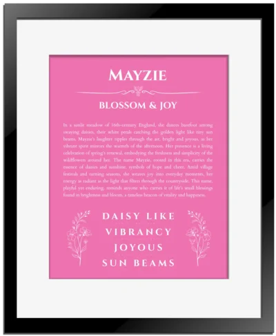 Mayzie custom name art showing meaning and origin in pink with black matte frame