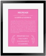 Mosiah name origin print with meaning and traits in pink with black matte frame