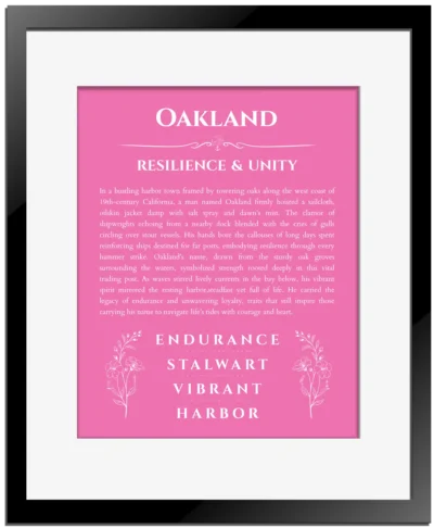 Oakland name meaning gift print in pink with black matte frame