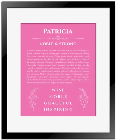 Patricia name origin print with meaning and traits in pink with black matte frame