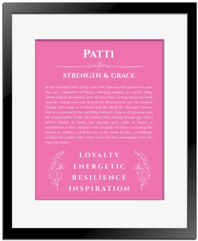 Patti name origin print with meaning and traits in pink with black matte frame