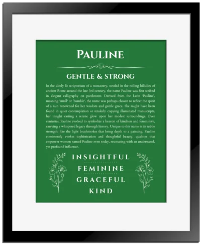 Pauline name meaning wall art by Get Your Story in dark green with black matte frame
