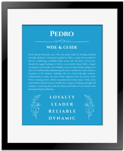 Pedro custom name art showing meaning and origin in blue with black matte frame