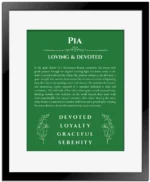 Pia personalized name meaning print in dark green with black matte frame