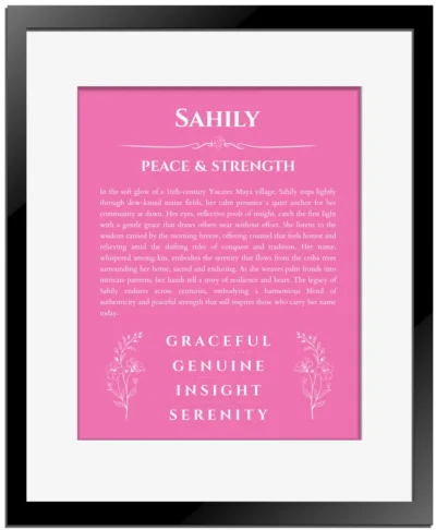 Sahily name origin print with meaning and traits in pink with black matte frame