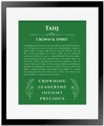 Tahj name meaning gift print in dark green with black matte frame
