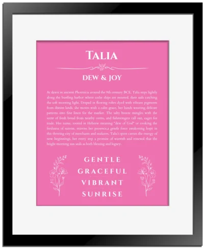 Talia name origin print with meaning and traits in pink with black matte frame