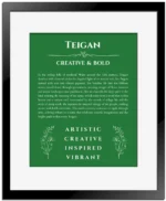 Teigan personalized wall art with the story of your name in dark green with black matte frame